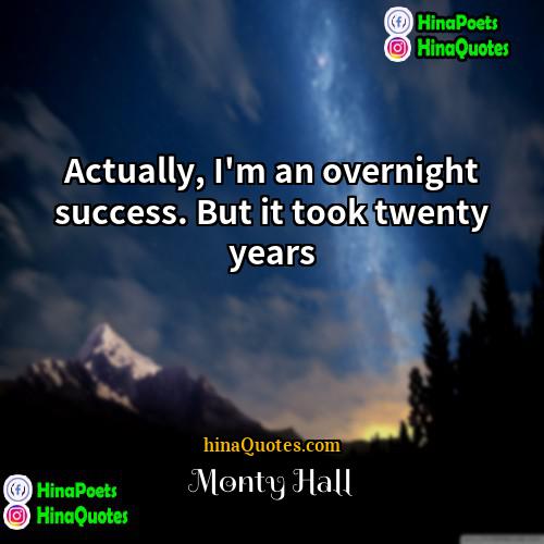 Monty Hall Quotes | Actually, I